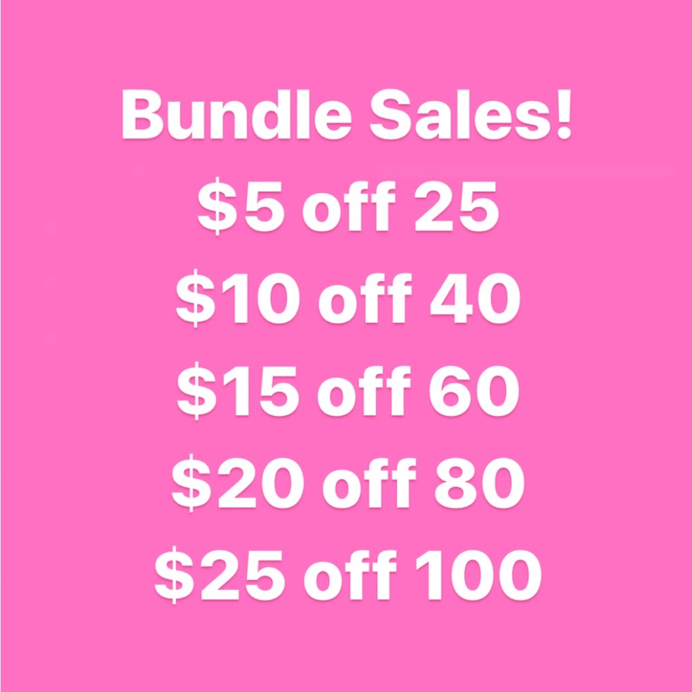 Bundle Sales! $$ off two or more items